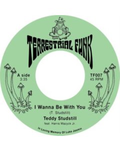 STUDSTILL,TEDDY - I WANNA BE WITH YOU B/W THERE COMES A TIME