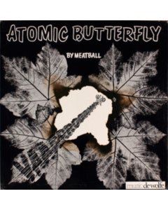 MEATBALL - ATOMIC BUTTERFLY