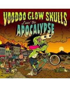 VOODOO GLOW SKULLS - LIVIN' THE APOCALYPSE