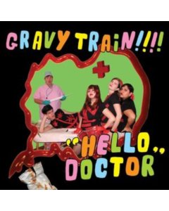 GRAVY TRAIN!!!! - HELLO DOCTOR (DELUXE EDITION/REISSUE/LIME GREEN VINYL/PINK 7INCH)