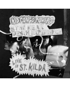 KID CONGO & THE NEAR DEATH EXPERIENCE - LIVE IN ST. KILDA