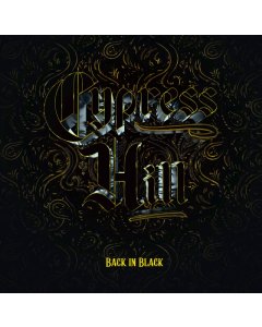 CYPRESS HILL - BACK IN BLACK