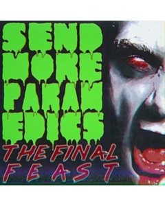 FINAL FEAST - SEND MORE PARAMEDICS