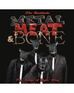 RESIDENTS - METAL, MEAT & BONE: THE SONGS OF DYIN DOG (2LP EDITION)