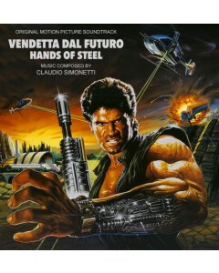 SIMONETTI,CLAUDIO - HANDS OF STEEL (VENDETTA DAL FUTURO) OST