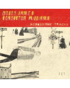 BOLDY JAMES - ACROSS THE TRACKS