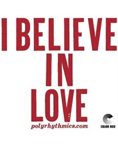 POLYRHYTHMICS; LUCKY BROWN - I BELIEVE IN LOVE