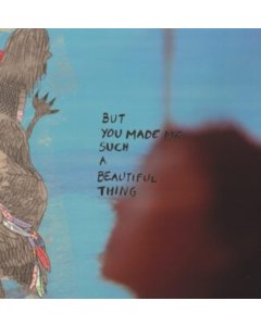 GIANT PEACH - BUT YOU MADE ME SUCH A BEAUTIFUL THING