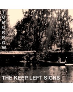 KEEP LEFT SIGNS - TOMORROW