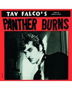 FALCO,TAV & HIS PANTHER BURNS - LORE & TESTAMENT VOL.1: BEHIND THE MAGNOLIA CURTAIN / BLOW YOUR TOP