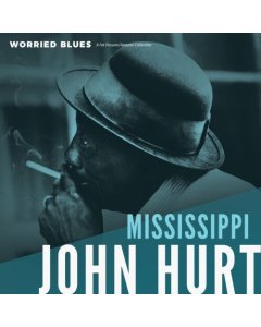 Hurt,Mississippi John - Worried Blues