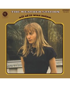 WEATHER STATION - ALL OF IT WAS MINE (10TH ANNIVERSARY EDITION/LIMITED BONE VINYL) (I)