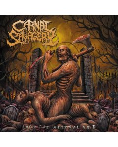 CARNAL SAVAGERY - INTO THE ABYSMAL VOID