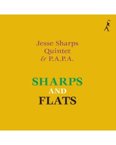 SHARPS,JESSE QUINTET & P.A.P.A - SHARPS & FLATS