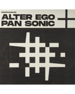 ALTER EGO + PAN SONIC - MICROWAVES