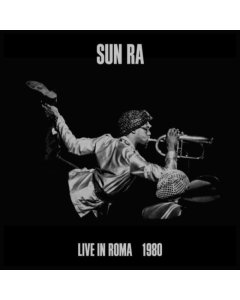 SUN RA - LIVE IN ROMA 1980 (3LP)