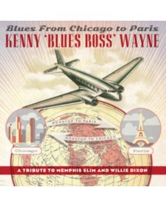 WAYNE,KENNY BLUES BOSS - BLUES FROM CHICAGO TO PARIS