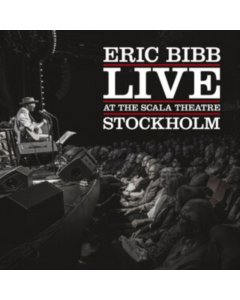 BIBB,ERIC - LIVE AT THE SCALA THEATRE