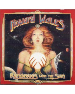 WALES,HOWARD - RENDEZVOUS WITH THE SUN (180G) (RSD)