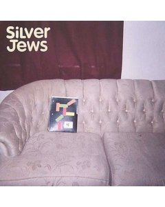 SILVER JEWS - BRIGHT FLIGHT