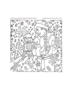 MCCARTHY,DAWN / BONNIE PRINCE BILLY - CHRISTMAS EVE CAN KILL YOU