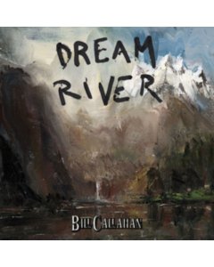 CALLAHAN,BILL - DREAM RIVER