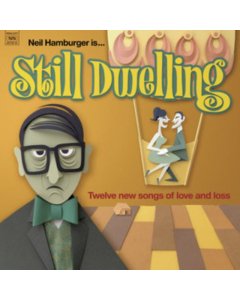 HAMBURGER,NEIL - STILL DWELLING