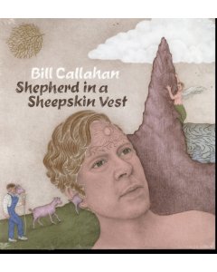 CALLAHAN,BILL - SHEPHERD IN A SHEEPSKIN VEST (2LP)