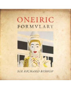 BISHOP,SIR RICHARD - ONEIRIC FORMULARY