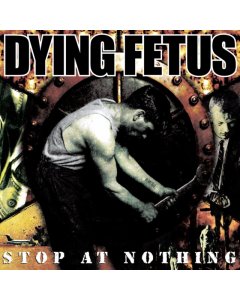 DYING FETUS - STOP AT NOTHING (BLOOD RED CLOUDY EFFECT VINYL)