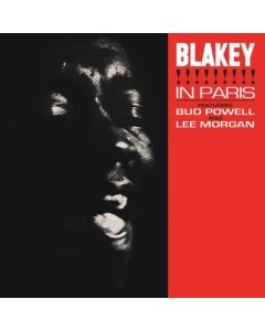 BLAKEY,ART FEATURING BUD POWELL & LEE MORGAN - BLAKEY IN PARIS