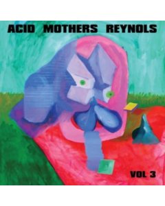 ACID MOTHERS REYNOLS - VOL. 3