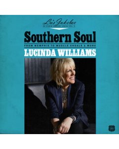 WILLIAMS,LUCINDA - LU'S JUKEBOX VOL. 2: SOUTHERN SOUL: FROM MEMPHIS TO MUSCLE SHOALS