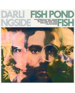 DARLINGSIDE - FISH POND FISH