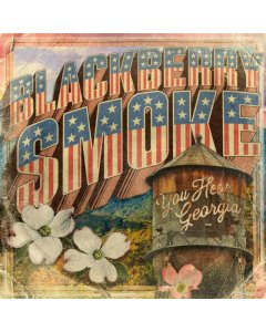 BLACKBERRY SMOKE - YOU HEAR GEORGIA