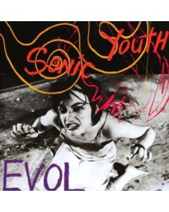 SONIC YOUTH - EVOL