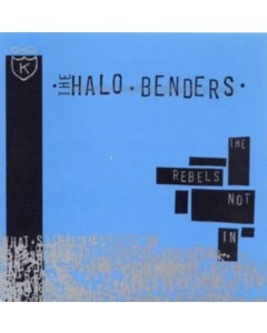 HALO BENDERS - REBELS NOT IN