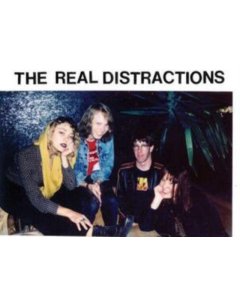 REAL DISTRACTIONS - THE REAL DISTRACTIONS