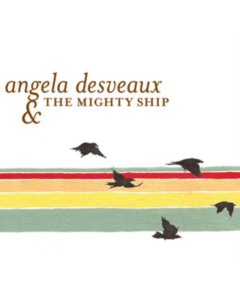 DESVEAUX,ANGELA - MIGHTY SHIP