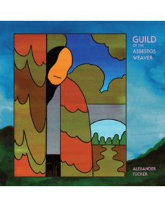 TUCKER,ALEXANDER - GUILD OF THE ASBESTOS WEAVER (VIRGIN VINYL/DL CARD)