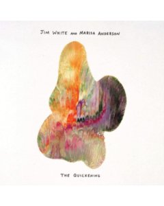 WHITE,JIM & MARISA ANDERSON - QUICKENING (TRANSLUCENT GREEN VINYL) (I)