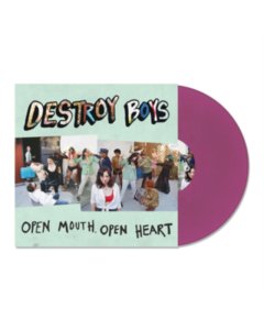 DESTROY BOYS - OPEN MOUTH OPEN HEART (PURPLE VINYL)