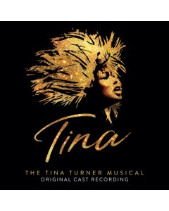 VARIOUS ARTISTS - TINA: THE TINA TURNER MUSICAL (ORIGINAL CAST RECORDING)