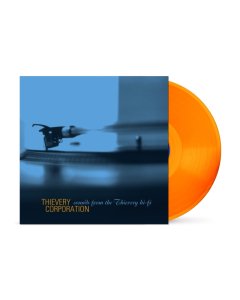 THIEVERY CORPORATION - SOUNDS FROM THE THIEVERY HI FI (ORANGE VINYL/2LP) (I)