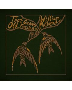 MATHENY,WILLIAM - THAT GRAND, OLD FEELING