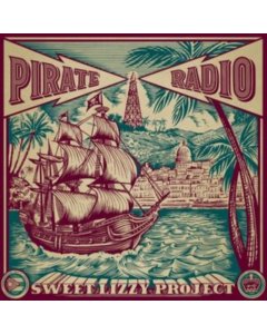 SWEET LIZZY PROJECT - PIRATE RADIO