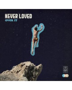 NEVER LOVED - OVER IT