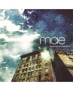 MAE - DESTINATION: BEAUTIFUL