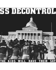 SS DECONTROL - KIDS WILL HAVE THEIR SAY (TRUST EDITION)