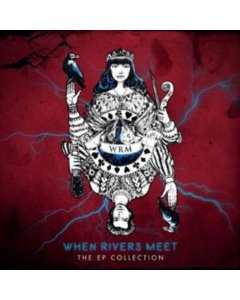 WHEN RIVERS MEET - EP COLLECTION